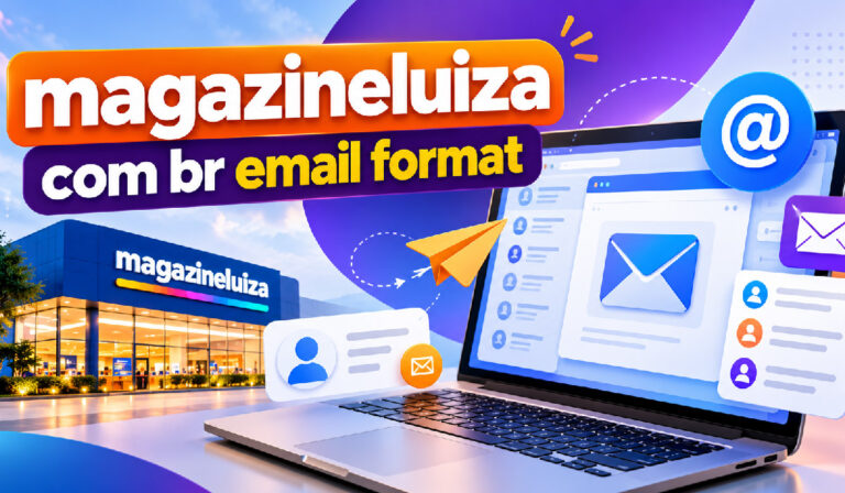 MagazineLuiza com br Email Format